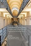 Scandinavian penal history, culture and prison practice : embraced by the welfare state?