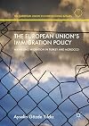 The European Union's immigration policy : managing migration in Turkey and Morocco