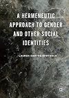 A hermeneutic approach to gender and other social identities