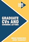 Graduate CVs and Covering Letters (Palgrave Career Skills)