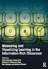 Measuring and visualizing learning in the information-rich classroom