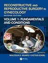 Reconstructive and Reproductive Surgery in Gynecology, Second Edition: Volume 1: Fundamentals and Conditions