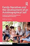 Family Narratives and the Development of an Autobiographical Self: Social and Cultural Perspectives on Autobiographical Memory (Essays in Developmental Psychology)