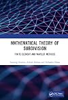 Mathematical Theory of Subdivision: Finite Element and Wavelet Methods