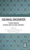 Colonial Encounter: Telugu–English Literary and Cultural Interface