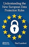 Understanding the New European Data Protection Rules