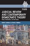 Judicial Review and Contemporary Democratic Theory (Law, Courts and Politics)