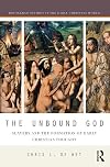 The unbound God : slavery and the formation of early Christian thought