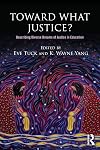 Toward What Justice?: Describing Diverse Dreams of Justice in Education