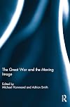 The Great War and the Moving Image