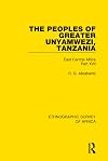 The peoples of greater Unyamwezi, Tanzania (Nyamwezi, Sukuma, Sumbwa, Kimbu, Konongo). Part XVII / East Central Africa