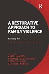 A restorative approach to family violence : changing tack