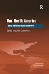 Our North America: Social and Political Issues beyond NAFTA (New Regionalisms Series)
