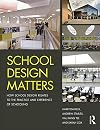 School Design Matters: How School Design Relates to the Practice and Experience of Schooling