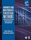 Advanced and Multivariate Statistical Methods: Practical Application and Interpretation (6th Edition)
