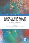Global Perspectives on Legal Capacity Reform: Our Voices, Our Stories (Routledge Research in Human Rights Law)
