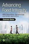 Advancing food integrity : GMO regulation, agroecology, and urban agriculture