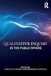 Qualitative Inquiry in the Public Sphere (International Congress of Qualitative Inquiry Series)