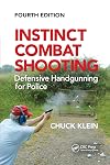 Instinct combat shooting : defensive handgunning for police