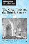 The Great War and the British Empire : culture and society