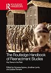 The Routledge handbook of reenactment studies : key terms in the field