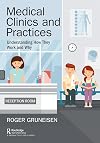 Medical Clinics and Practices: Understanding How They Work and Why