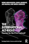 The International Alt-Right (Routledge Studies in Fascism and the Far Right)
