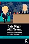 Late Night with Trump: Political Humor and the American Presidency