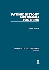 Fatimid History and Ismaili Doctrine (Variorum Collected Studies)