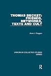 Thomas Becket: Friends, Networks, Texts and Cult