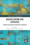 Racialization and Language: Interdisciplinary Perspectives From Peru (Routledge Studies in Sociolinguistics)