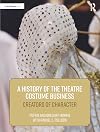 A History of the Theatre Costume Business: Creators of Character