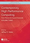 Contemporary High Performance Computing: From Petascale toward Exascale. Volume Three