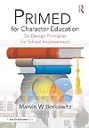 PRIMED for Character Education: Six Design Principles for School Improvement