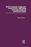 Routledge Library Editions: British Sociological Association