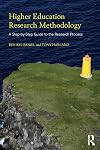 Higher education research methodology : a step-by-step guide to the research process