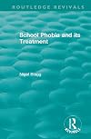 School Phobia and Its Treatment