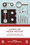 Hands on Media History: A new methodology in the humanities and social sciences