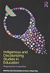 Indigenous and Decolonizing Studies in Education: Mapping the Long View