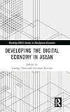 Developing the Digital Economy in ASEAN (Routledge-ERIA Studies in Development Economics)