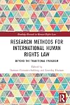 Research Methods for International Human Rights Law: Beyond the traditional paradigm (Routledge Research in Human Rights Law)