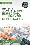 IET Wiring Regulations: Inspection, Testing and Certification: Inspection, Testing and Certification