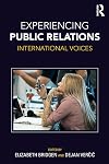 Experiencing public relations : international voices
