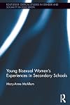 Young Bisexual Women’s Experiences in Secondary Schools