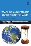Teaching and learning about climate change : a framework for educators