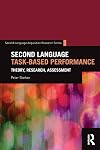 Second Language Task-Based Performance (Second Language Acquisition Research Series)
