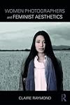 Women Photographers and Feminist Aesthetics