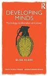 Developing Minds: Psychology, Neoliberalism and Power