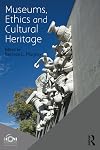 Museums, Ethics and Cultural Heritage