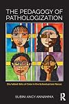 The Pedagogy of Pathologization: Dis/abled Girls of Color in the School-prison Nexus